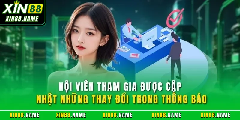 Hội viên tham gia được cập nhật những thay đổi trong thông báo